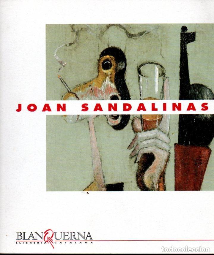 Gebrauchte B&uuml;cher: Joan Sandalinas. Cat&aacute;logo Exposici&oacute;n febrero Marzo 1994.