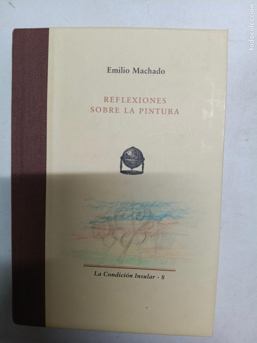 Libros de segunda mano: REFLEXIONES SOBRE LA PINTURA - EMILIO MACHADO - CANARIAS 2011