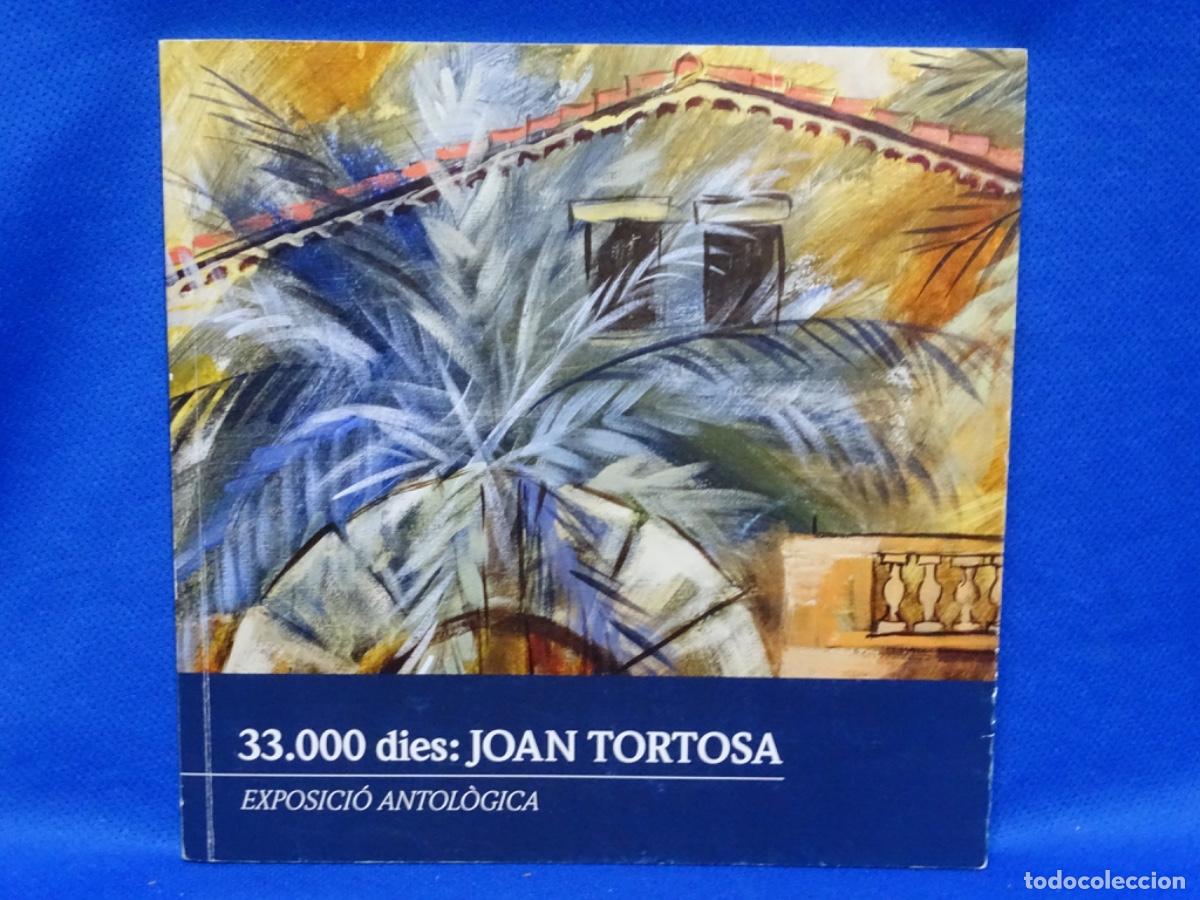 Libros de segunda mano: 33.000 DIES. JOAN TORTOSA.