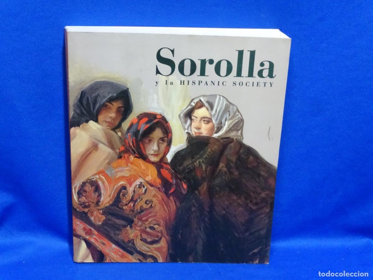 Libros de segunda mano: SOROLLA Y LA HISPANIC SOCIETY. 436 PAG.