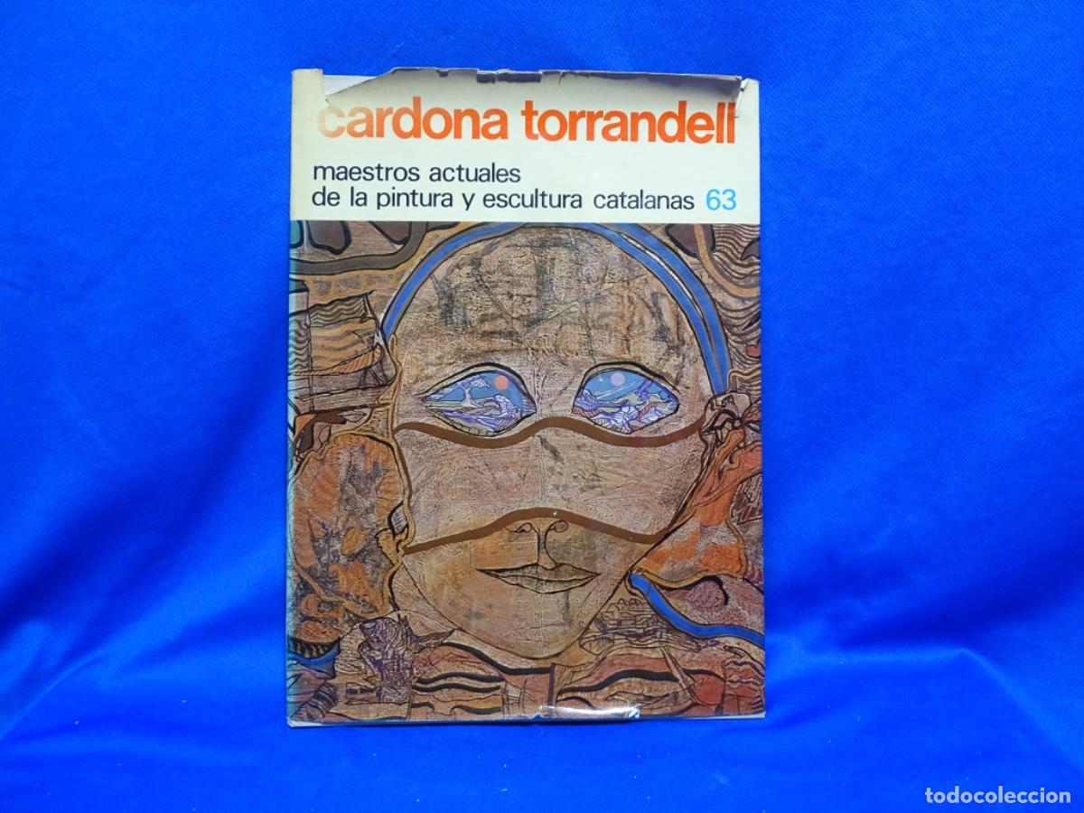 Libros de segunda mano: CARDONA TORRANDELL. MAESTROS DE LA PINTURA CATALANA. N&Uacute;MERO 63. DEDICADO. 48 PAG.
