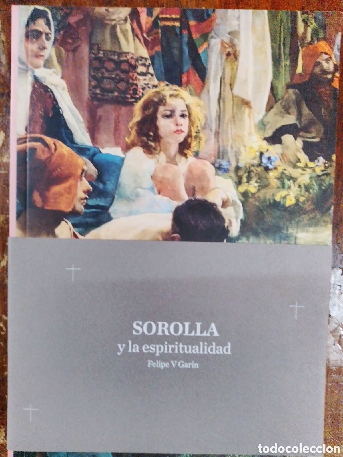 Libros de segunda mano: SOROLLA Y LA ESPIRITUALIDAD. GARIN, FELIPE V. FUNDACION BANCAIXA. 2018