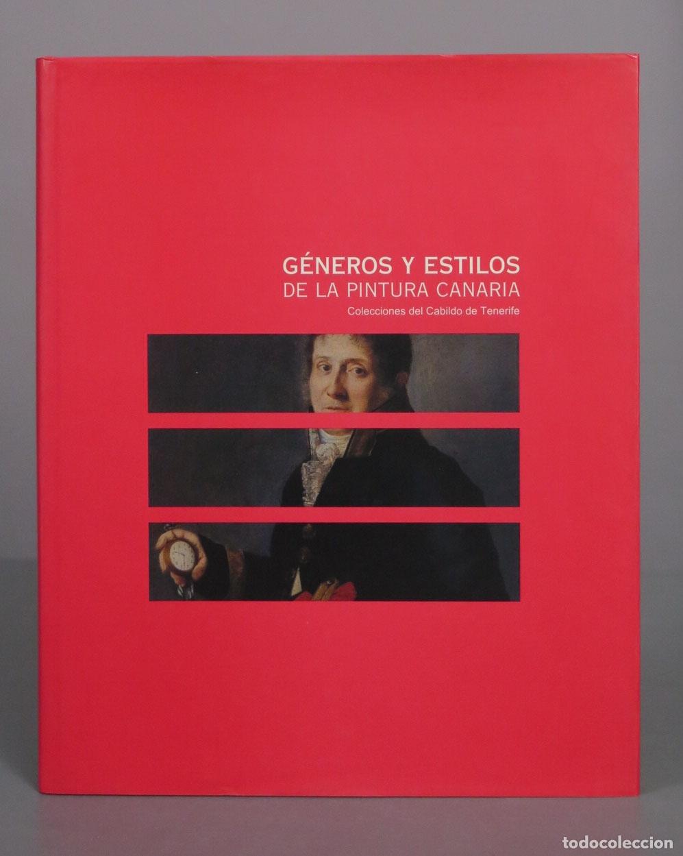 Libros de segunda mano: G&eacute;neros y estilos de la pintura canaria: colecciones del Cabildo de Tenerife