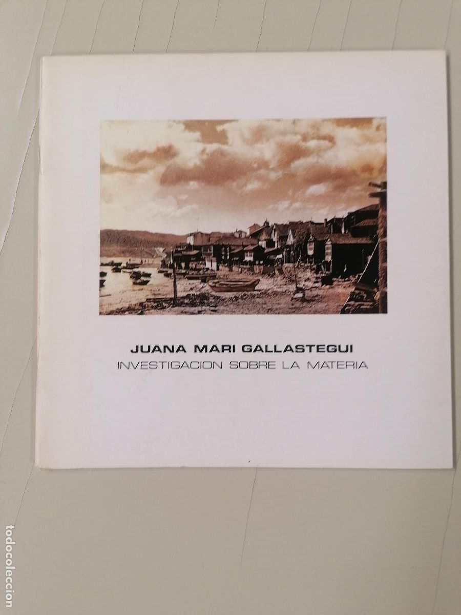 Libros de segunda mano: Juana Mari Gallastegui - Investigaci&oacute;n sobre la materia - bbka,Sala de Arte Gran V&iacute;a 21