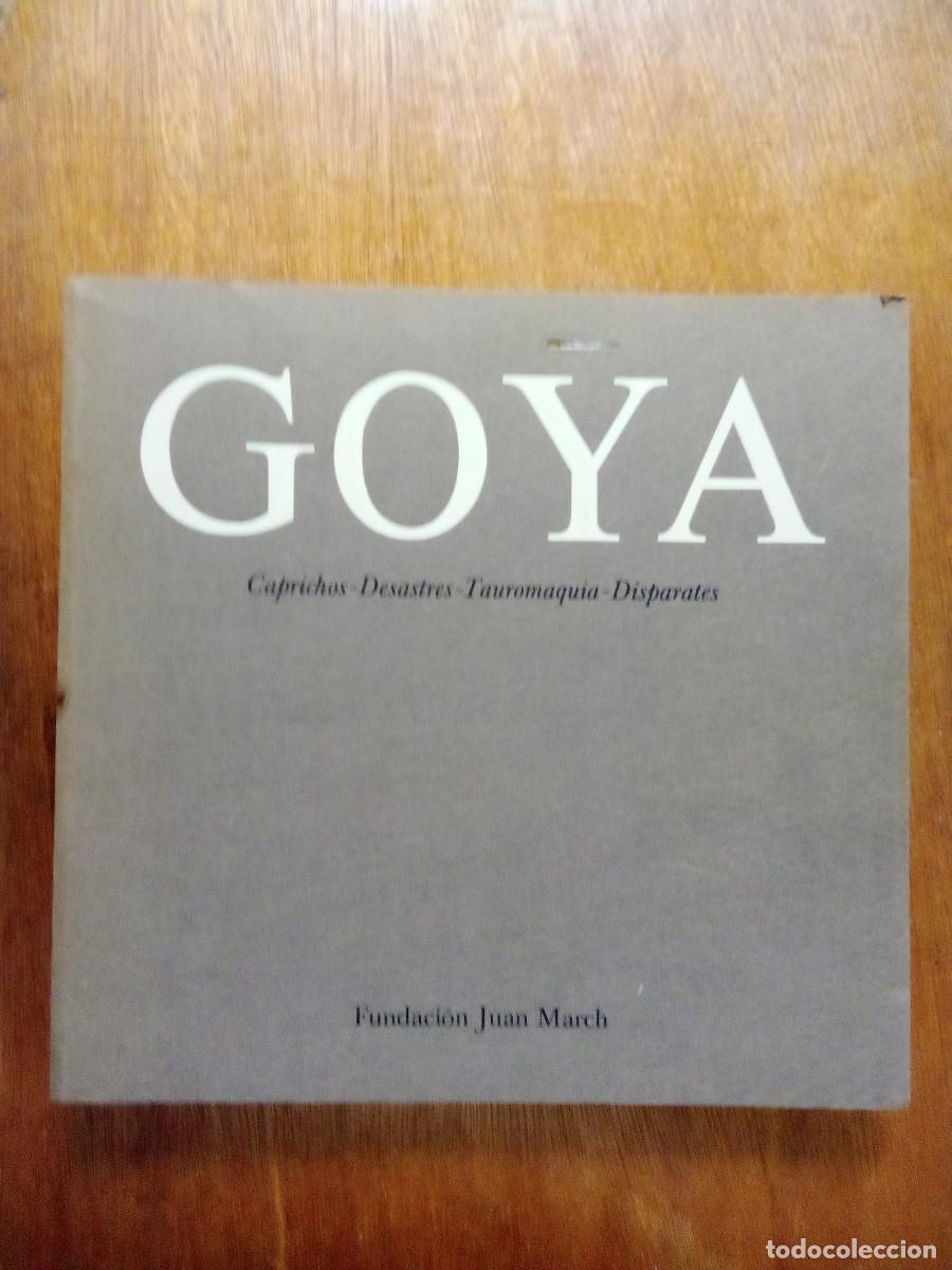 Libros de segunda mano: GOYA, CAPRICHOS DESASTRES TAUROMAQUIA DISPARATES, FUNDACION JUAN MARCH