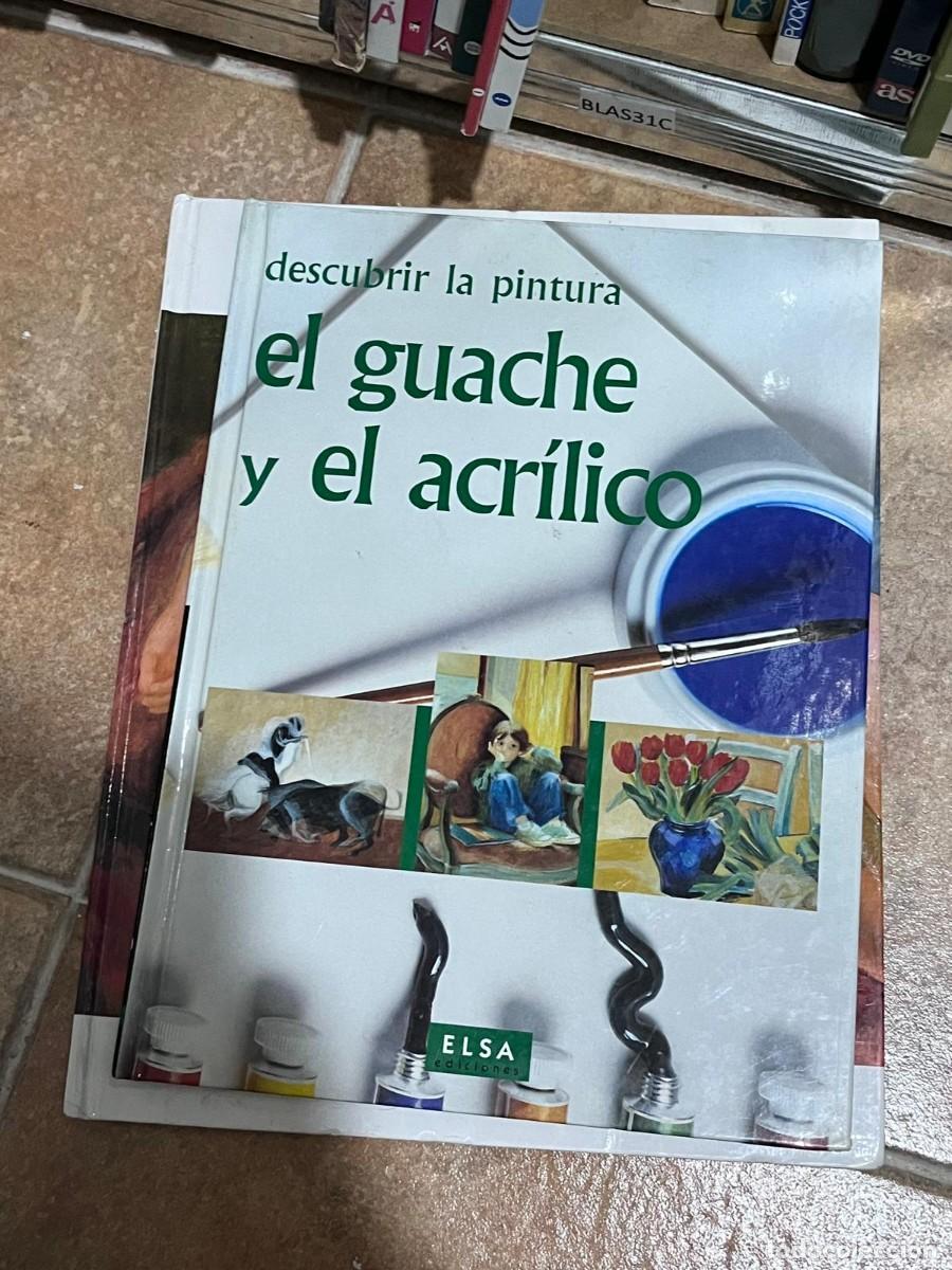 Libros de segunda mano: BLAS31C descubrir la pintura el guache y el acr&iacute;lico