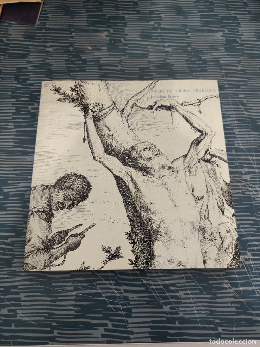 Libros de segunda mano: JUSEPE DE RIBERA,GRABADOR,1591-1652, ENERO -FEBRERO 1989,VER FOTOS.