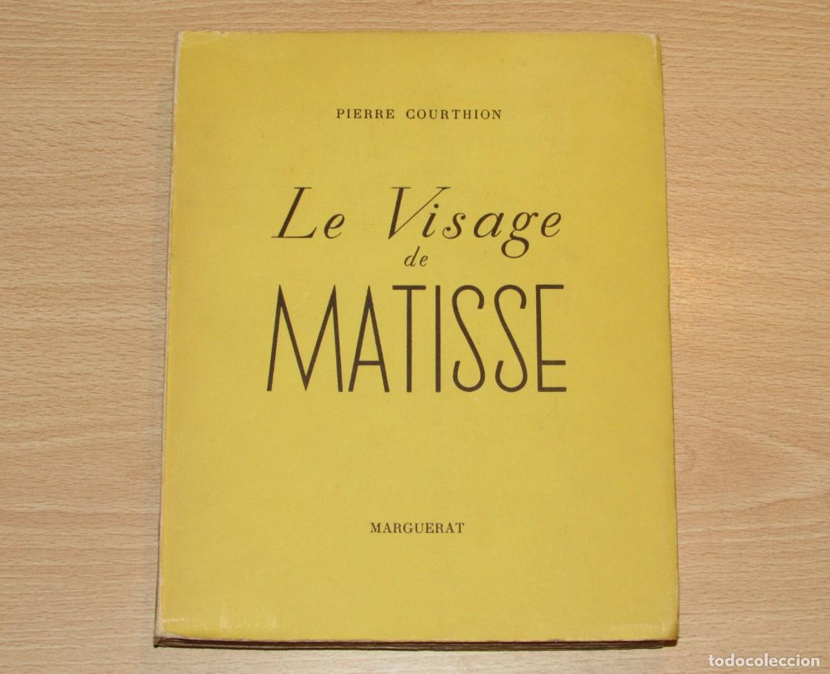 Libros de segunda mano: Le Visage de Matisse de Pierre Courthion, edisage de Matisse Pierre Courthion Jean Marguerat 1942