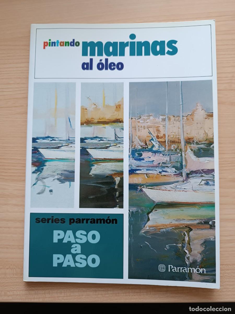 Libros de segunda mano: Pintando marinas al &oacute;leo. Parram&oacute;n paso a paso