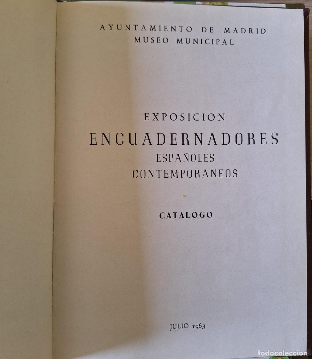 Libros de segunda mano: EXPOSICION ENCUADERNADORES ESPA&Ntilde;OLES CONTEMPORANEOS. CATALOGO. -