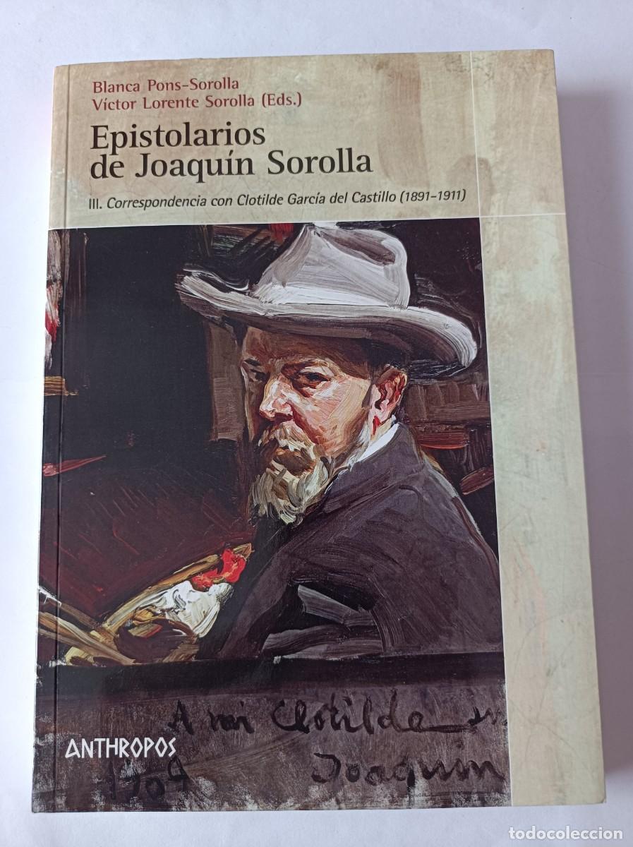 Libros de segunda mano: EPISTOLARIOS DE JOAQU&Iacute;N SOROLLA TOMO III