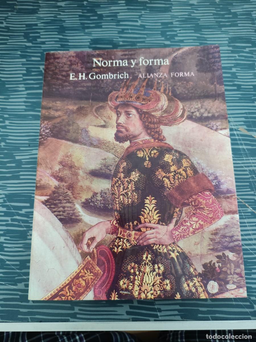Libros de segunda mano: NORMA Y FORMA ,E.H.GOMBRICH, ALIANZA EDITORIAL,1984,315 P&Aacute;GINAS.
