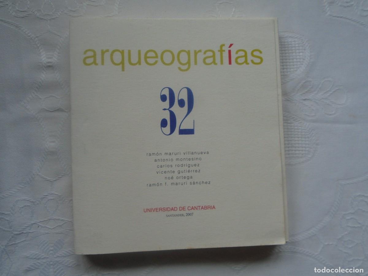 Libros de segunda mano: MARURI-MONTESINO-RODR&Iacute;GUEZ-GUTI&Eacute;RREZ-ORTEGA-MARURI S&Aacute;NCHEZ. 32 ARQUEOGRAF&Iacute;AS. 2007.