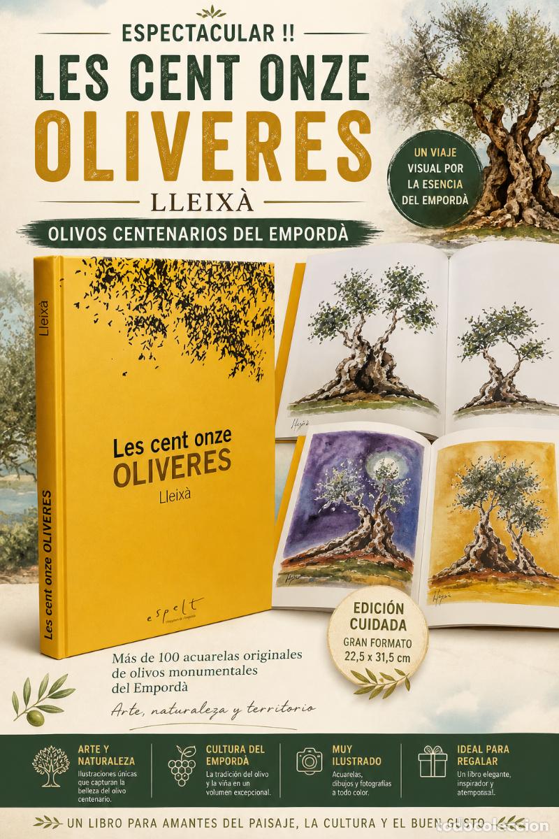 Libros de segunda mano: ESPECTACULAR !! LES CENT ONZE OLIVERES / LLEIX&Agrave; / OLIVOS CENTENARIOS DEL EMPORD&Agrave;
