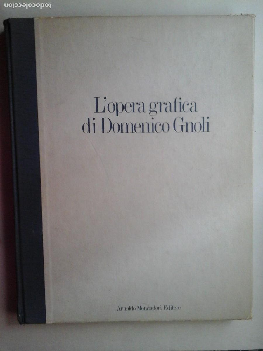 Libros de segunda mano: VITTORIO SGARBI. L'OPERA GRAFICA DI DOMENICO GNOLI. CAT&Aacute;LOGO RAZONADO. PINTURA ITALIANA. VANGUARDIAS
