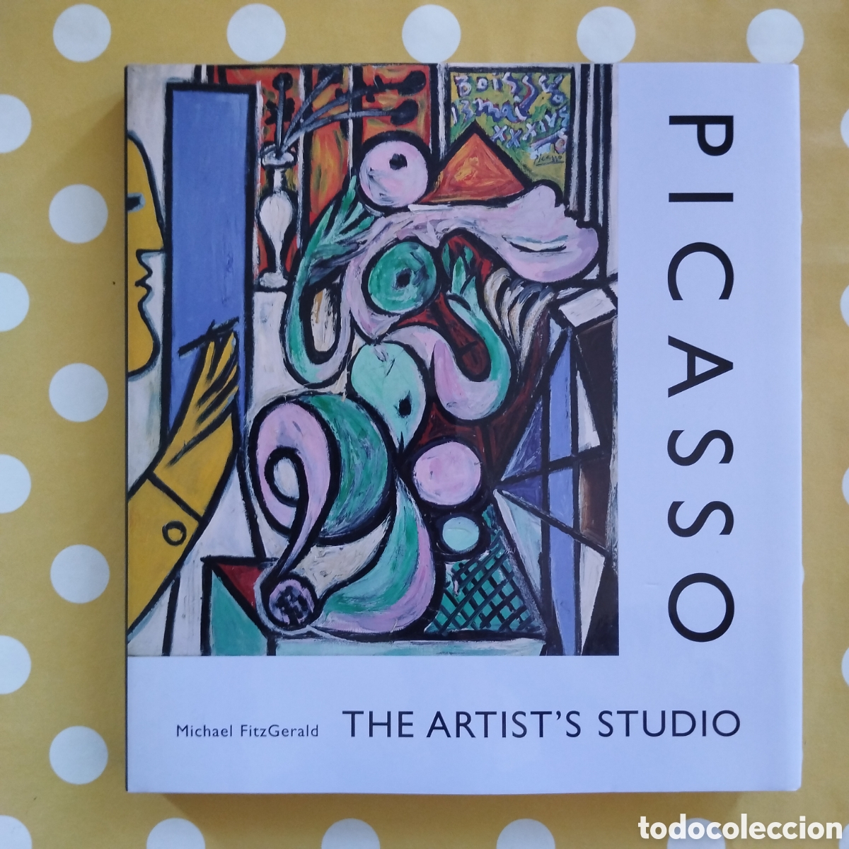 Libros de segunda mano: PICASSO THE ARTIST STUDIO MICHAEL FITZGERALD YALE UNIVERSITY PRESS