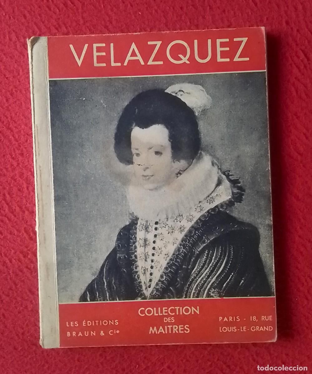 Libros de segunda mano: ANTIGUA PUBLICACI&Oacute;N LIBRO O SIMIL VELAZQUEZ COLLECTION DES MAITRES..PINTOR PINTURA ARTE PAINTING....