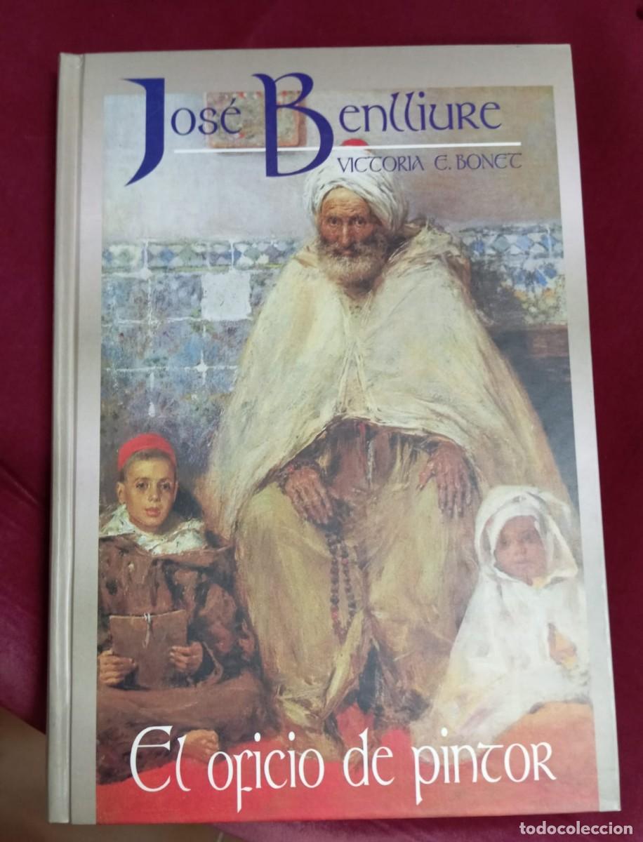 Libros de segunda mano: JOSE BENLLIURE: EL OFICIO DE PINTOR - Foto 1