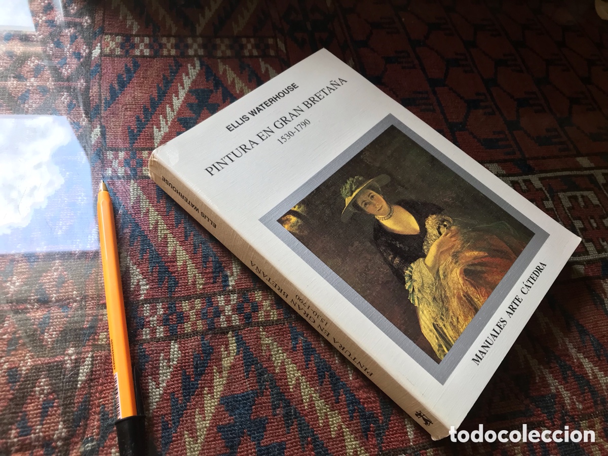 Libros de segunda mano: Pintura en Gran Breta&ntilde;a 1530-1790. Ellis Waterhouse. Manuales Arte C&aacute;tedra