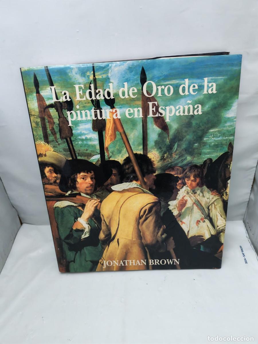 Gebrauchte B&uuml;cher: Jonathan Brown: LA EDAD DE ORO DE LA PINTURA EN ESPA&Ntilde;A (Tapa dura)