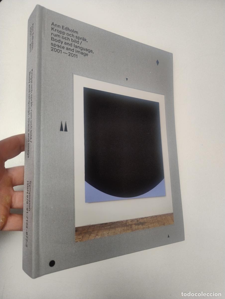 Libros de segunda mano: Ann Edholm. Kropp och sprak, rum och bild / Body and language, space and image 2001-2011 - Tom Sandq