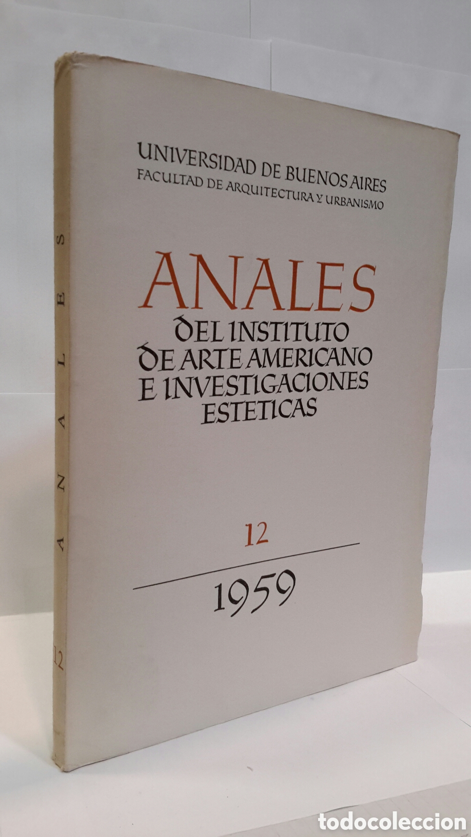 Second hand books: Anales del Instituto de Arte Americano e Investigaciones est&eacute;ticas 12