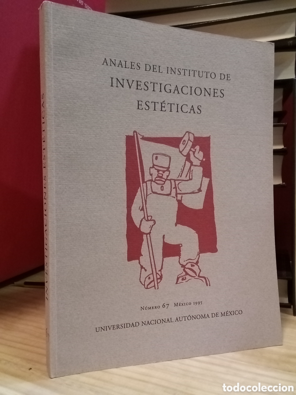 Gebrauchte B&uuml;cher: Revista Anales del Instituto de Investigaciones est&eacute;ticas n&deg; 67