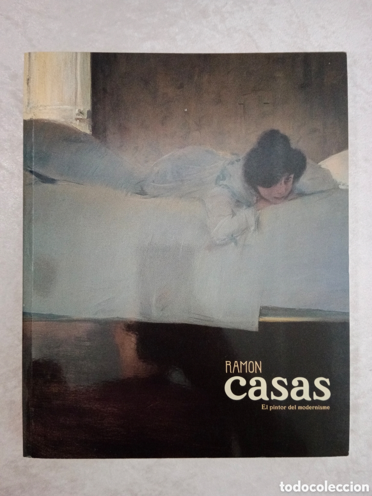 Libros de segunda mano: RAM&Oacute;N CASAS, EL PINTOR DEL MODERNISME, MNAC