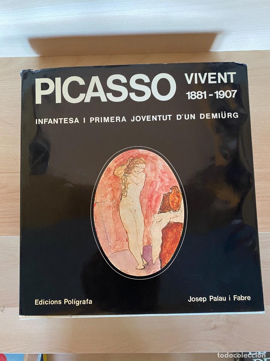 Libros de segunda mano: Picasso vivent (1881-1907).--Palau i Fabre, Josep