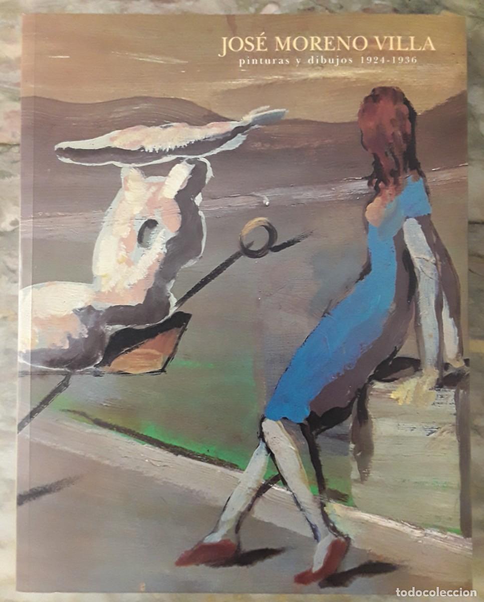 Libros de segunda mano: JOS&Eacute; MORENO VILLA. PINTURAS Y DIBUJOS. 1924-1936.