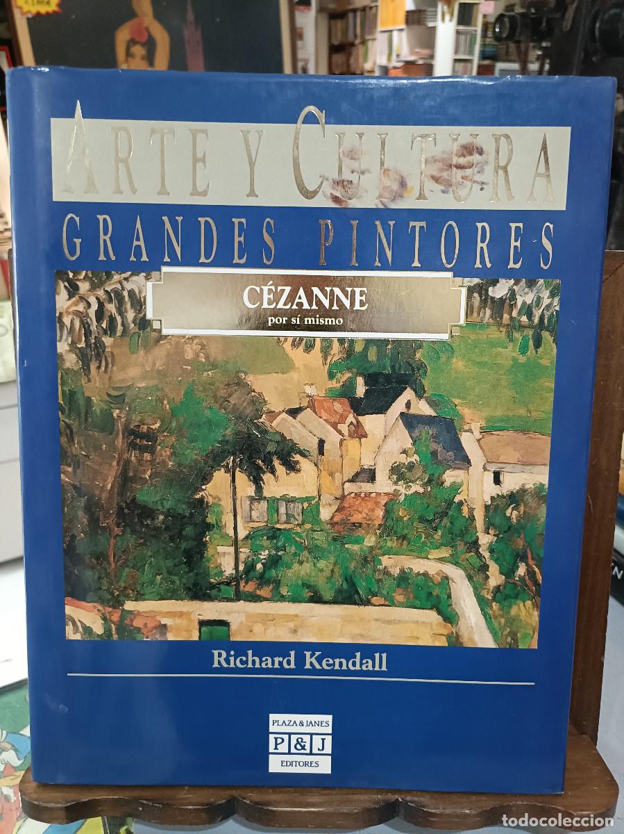 Libros de segunda mano: Arte y Cultura, Grandes Pintores - C&eacute;zanne, por s&iacute; mismo - Richard Kendall - P&J Editores