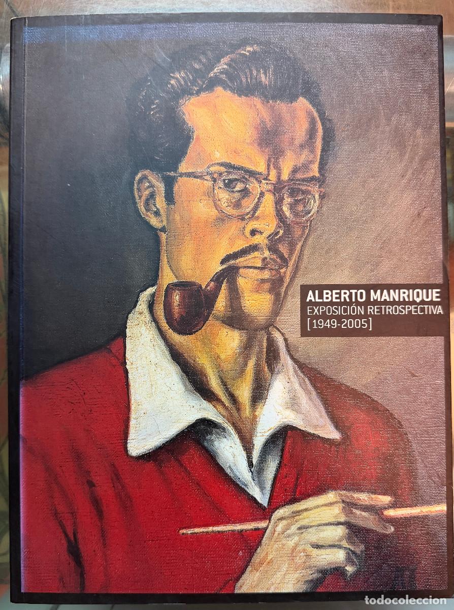 Libros de segunda mano: ALBERTO MANRIQUE - EXPOSICI&Oacute;N RETROSPECTIVA 1949-2005 - CANARIAS