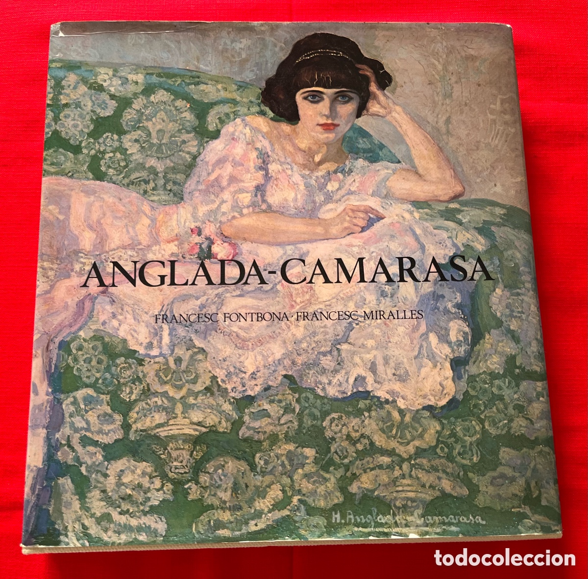 Libros de segunda mano: Libro Anglada Camarasa - Francesc Fotbona - Francesc Miralles