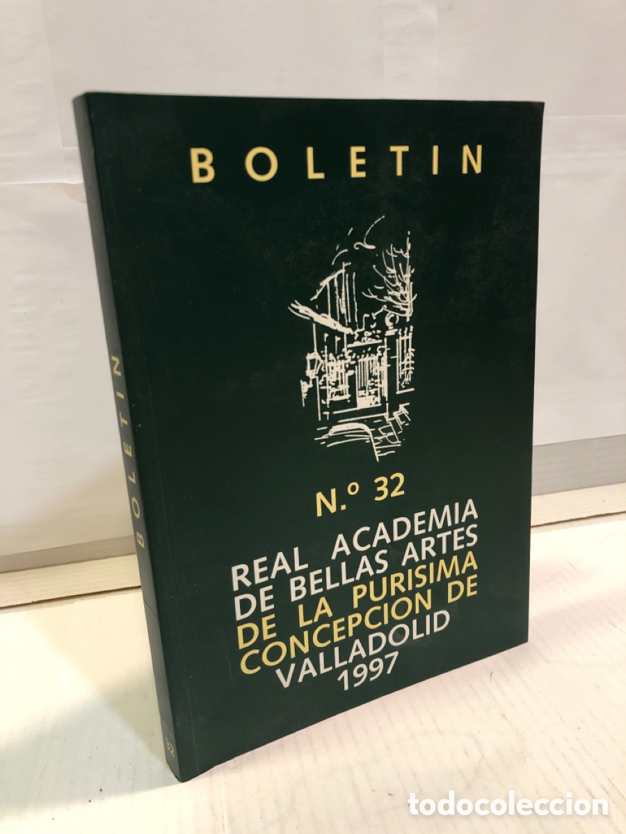 Gebrauchte B&uuml;cher: Bolet&iacute;n N. 32 Real Academia de Bellas Artes de la Pur&iacute;sima Concepci&oacute;n de Valladolid 1997
