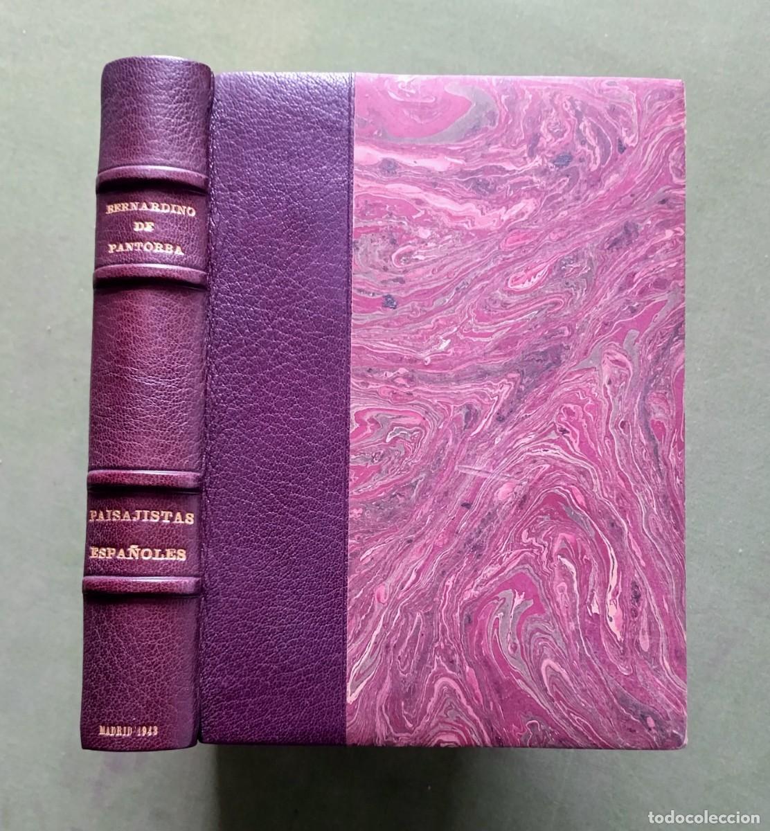Libros de segunda mano: EL PAISAJE Y LOS PAISAJISTAS ESPA&Ntilde;OLES - BERNARDINO DE PANTORBA - NUMERADO 141 de 650 - 1943
