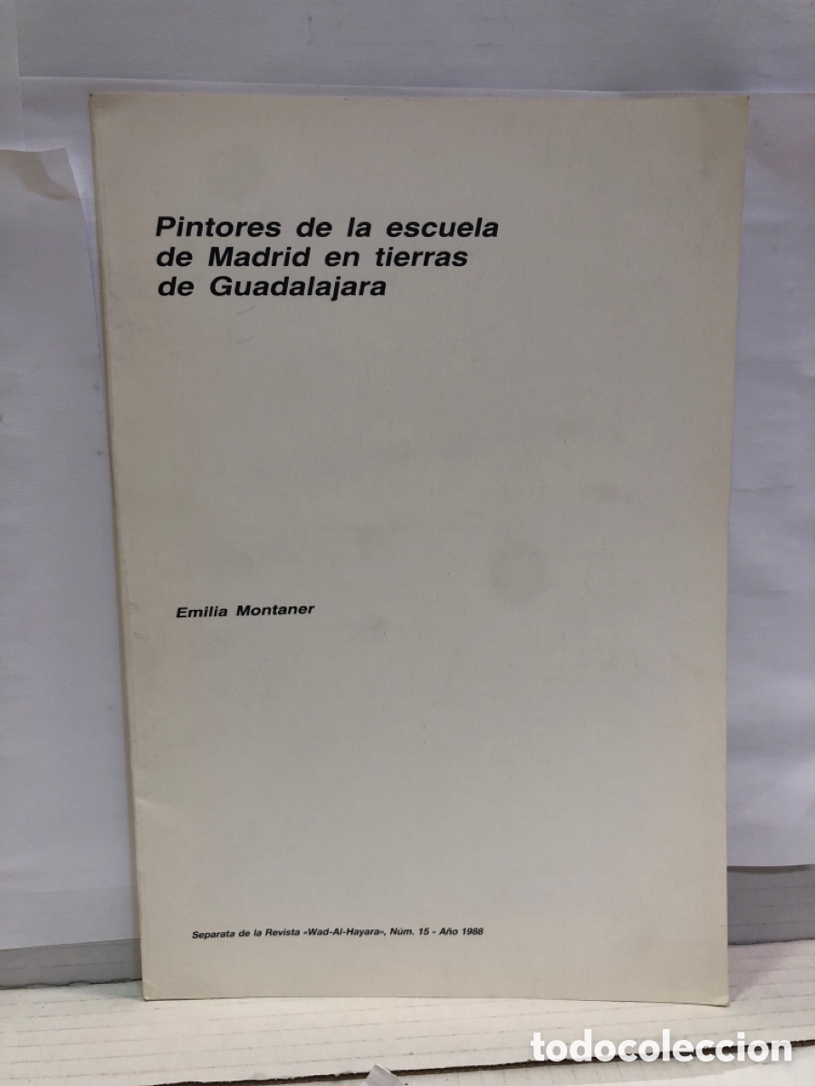 Gebrauchte B&uuml;cher: Pintores de la escuela de Madrid en tierras de Guadalajara - Emilia Montaner