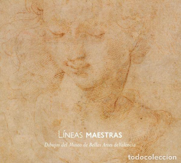 Libros de segunda mano: L&iacute;neas Maestras. Dibujos del Museo de Bellas Artes de Valencia