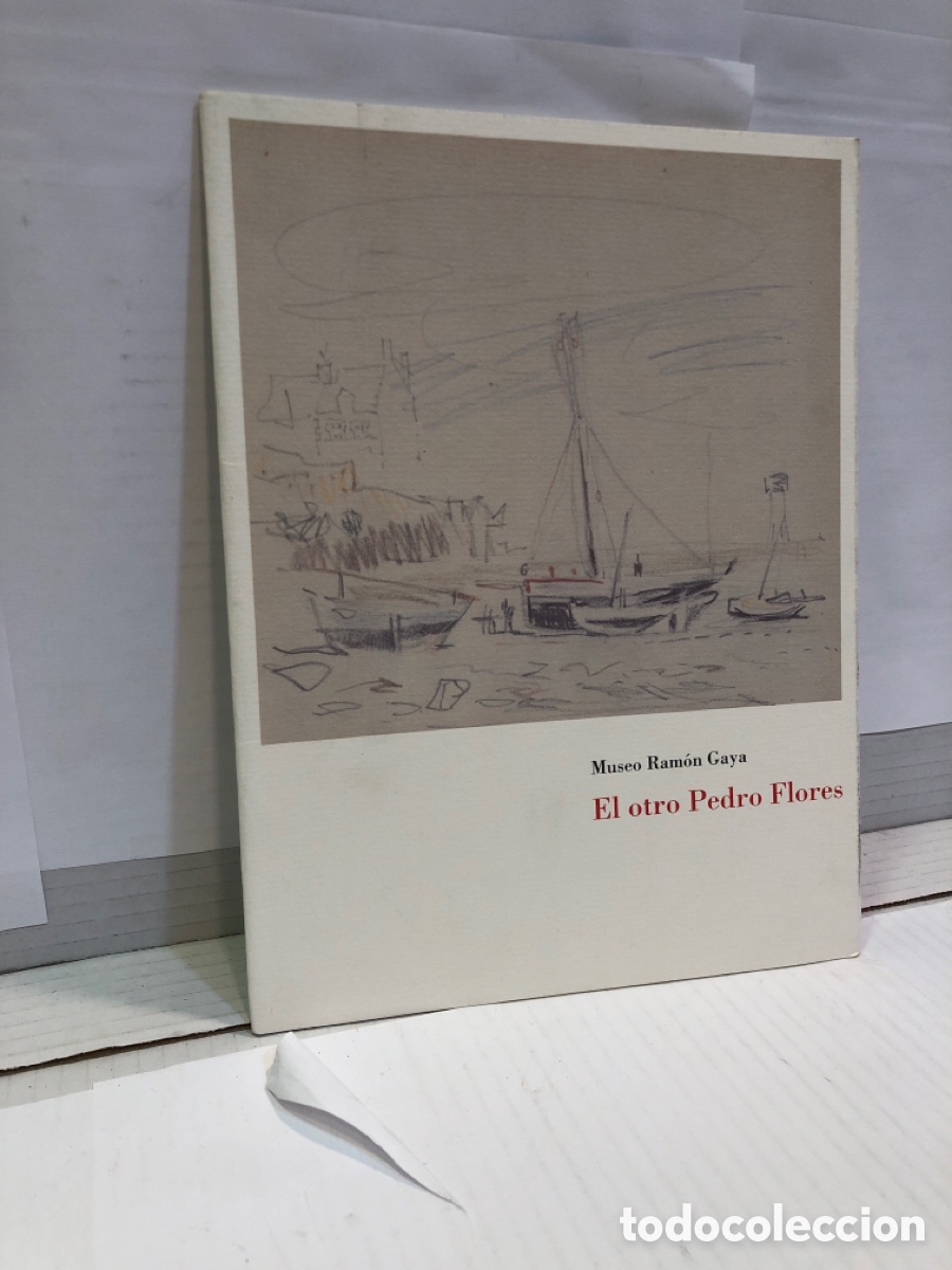 Second hand books: El otro Pedro Flores Museo Ram&oacute;n Gaya