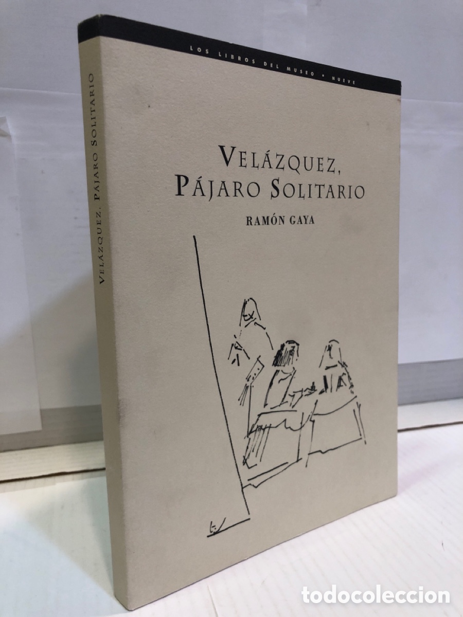Second hand books: Ramon Gaya. Velazquez, Pajaro Solitario