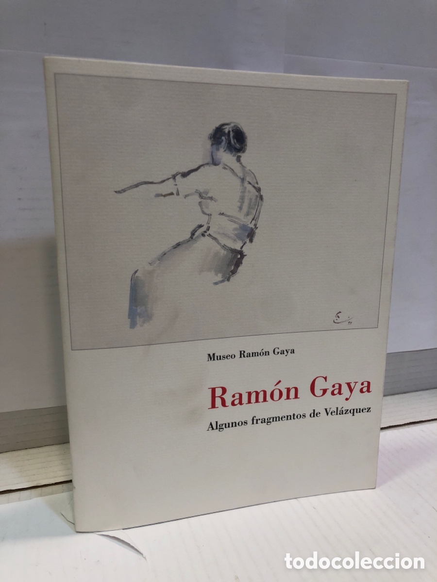 Gebrauchte B&uuml;cher: Museo Ram&oacute;n Gaya: Ram&oacute;n Gaya. Algunos fragmentos de Vel&aacute;zquez