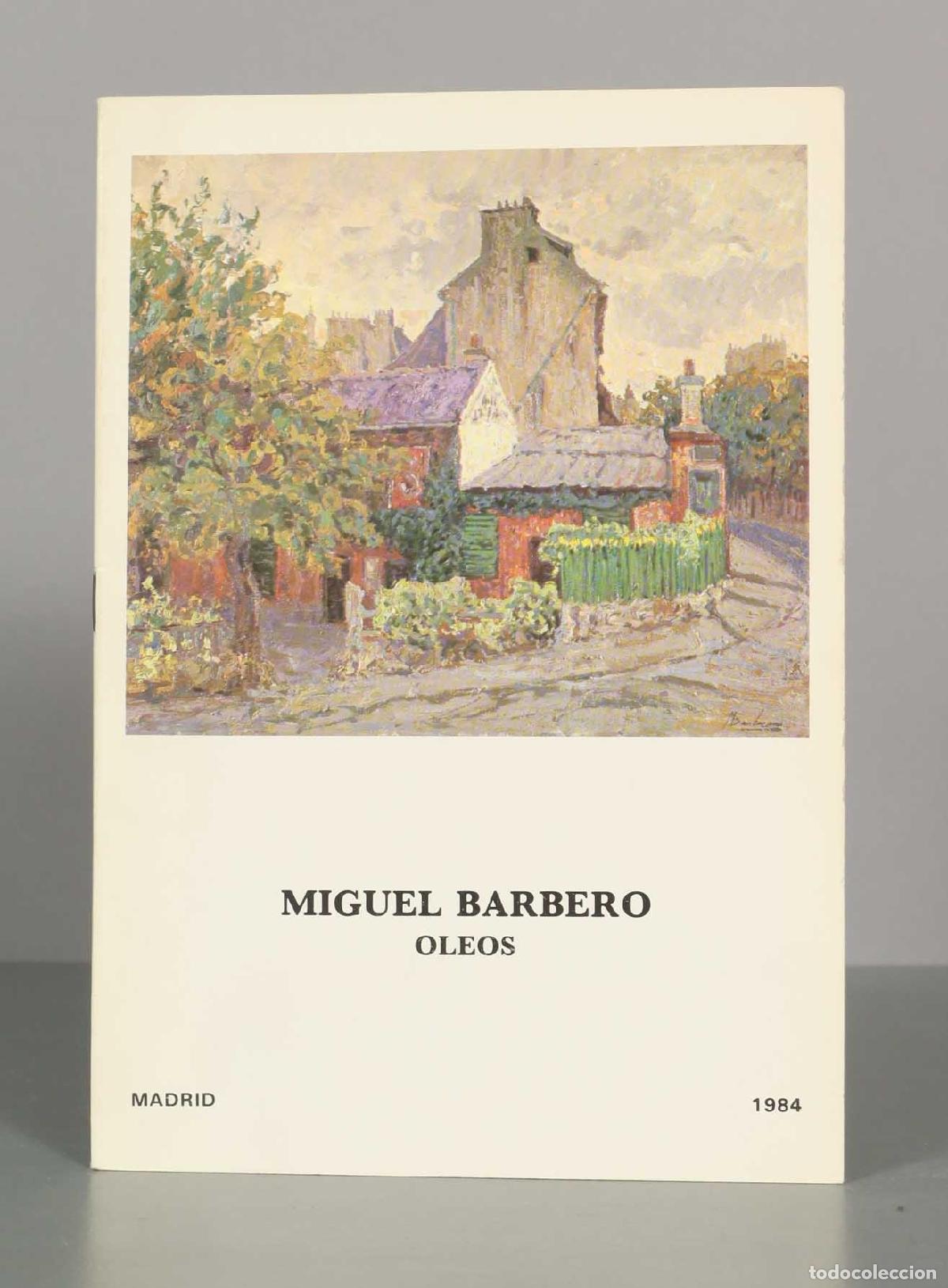 Libros de segunda mano: MIGUEL BARBERO OLEOS. MADRID 1984