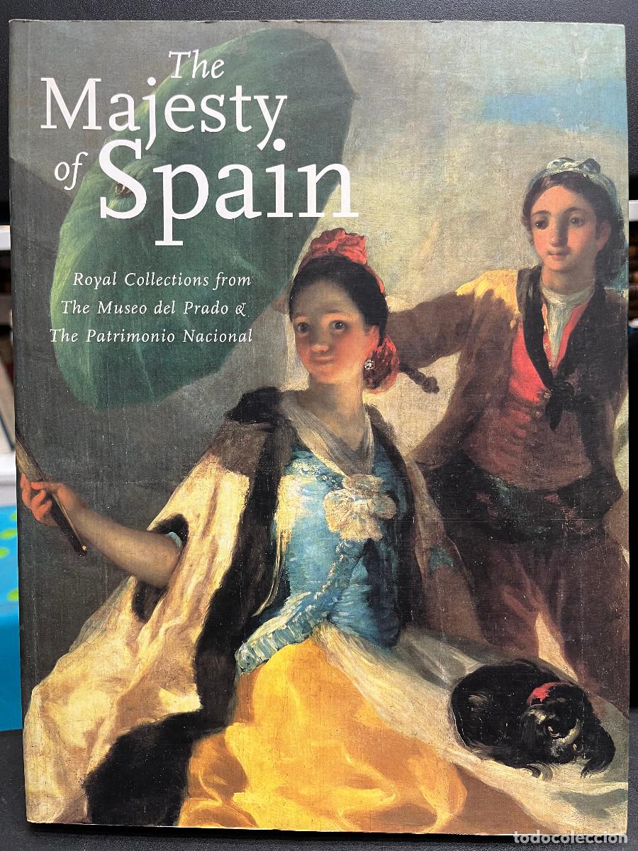 Libros de segunda mano: The Majesty of Spain. Royal Collections from The Museo del Prado & The Patrimonio Nacional