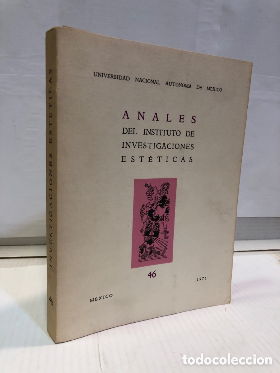 Gebrauchte B&uuml;cher: Anales del Instituto de Investigaciones Est&eacute;ticas n&ordm; 46