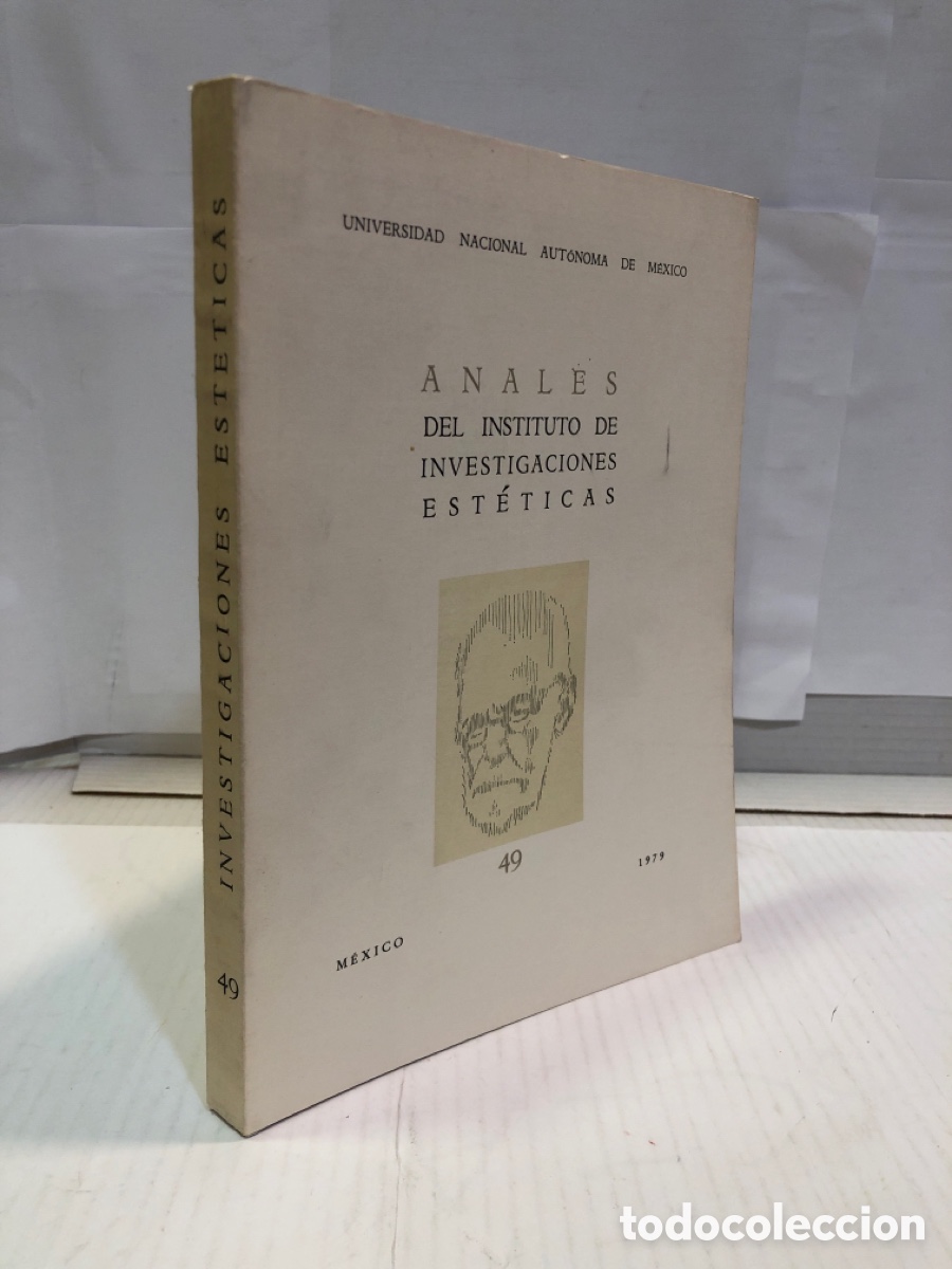 Gebrauchte B&uuml;cher: Anales del Instituto de Investigaciones Est&eacute;ticas n&ordm; 49