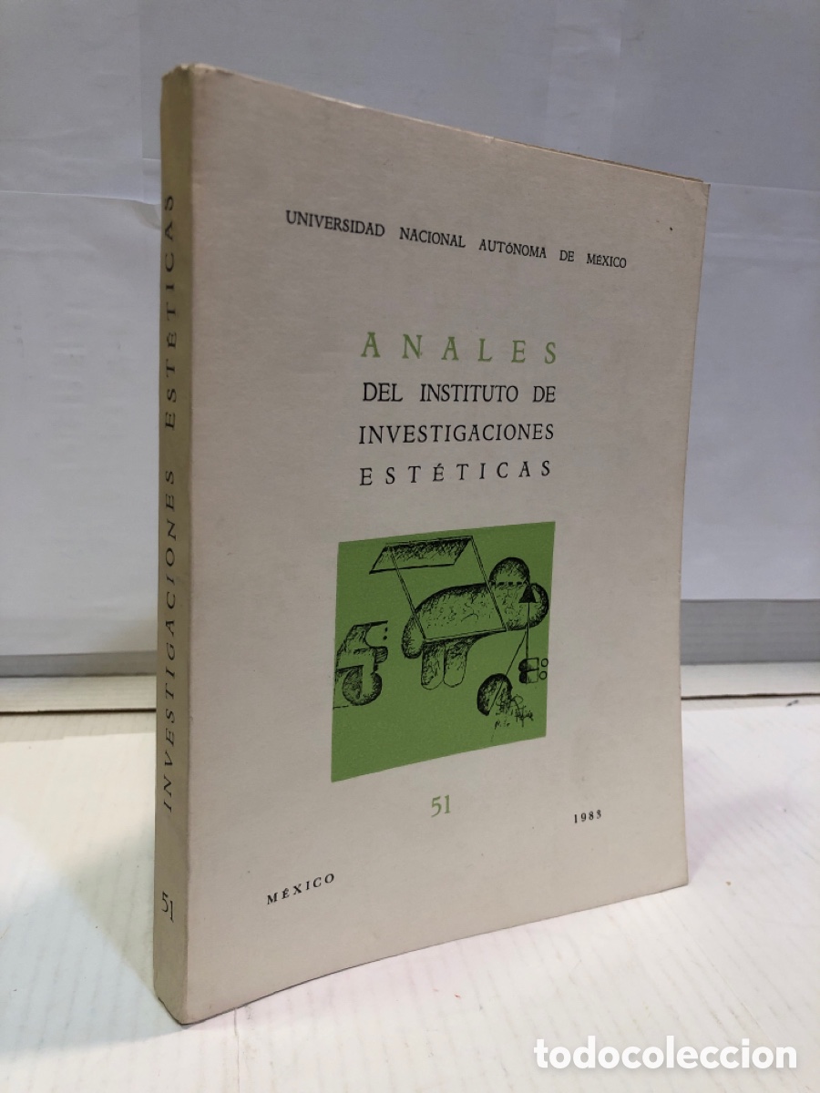 Gebrauchte B&uuml;cher: Anales del Instituto de Investigaciones Est&eacute;ticas n&ordm; 51