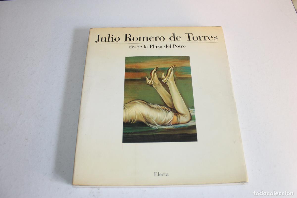 Libros de segunda mano: Julio Romero de Torres desde la Plaza del Potro (Cat&aacute;logo Museo Bellas Artes C&oacute;rdoba 1994)