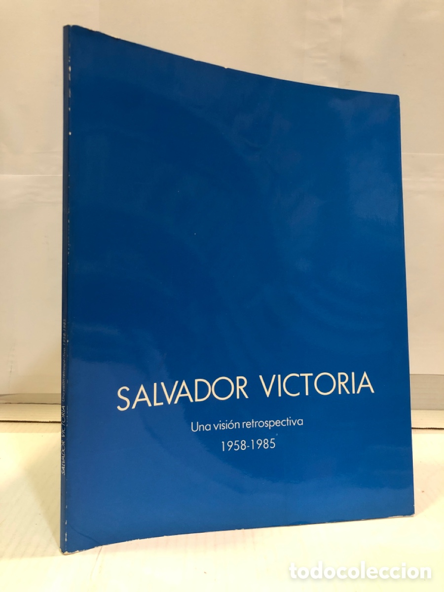 Gebrauchte B&uuml;cher: Salvador Victoria. Una visi&oacute;n retrospectiva. 1958-1985