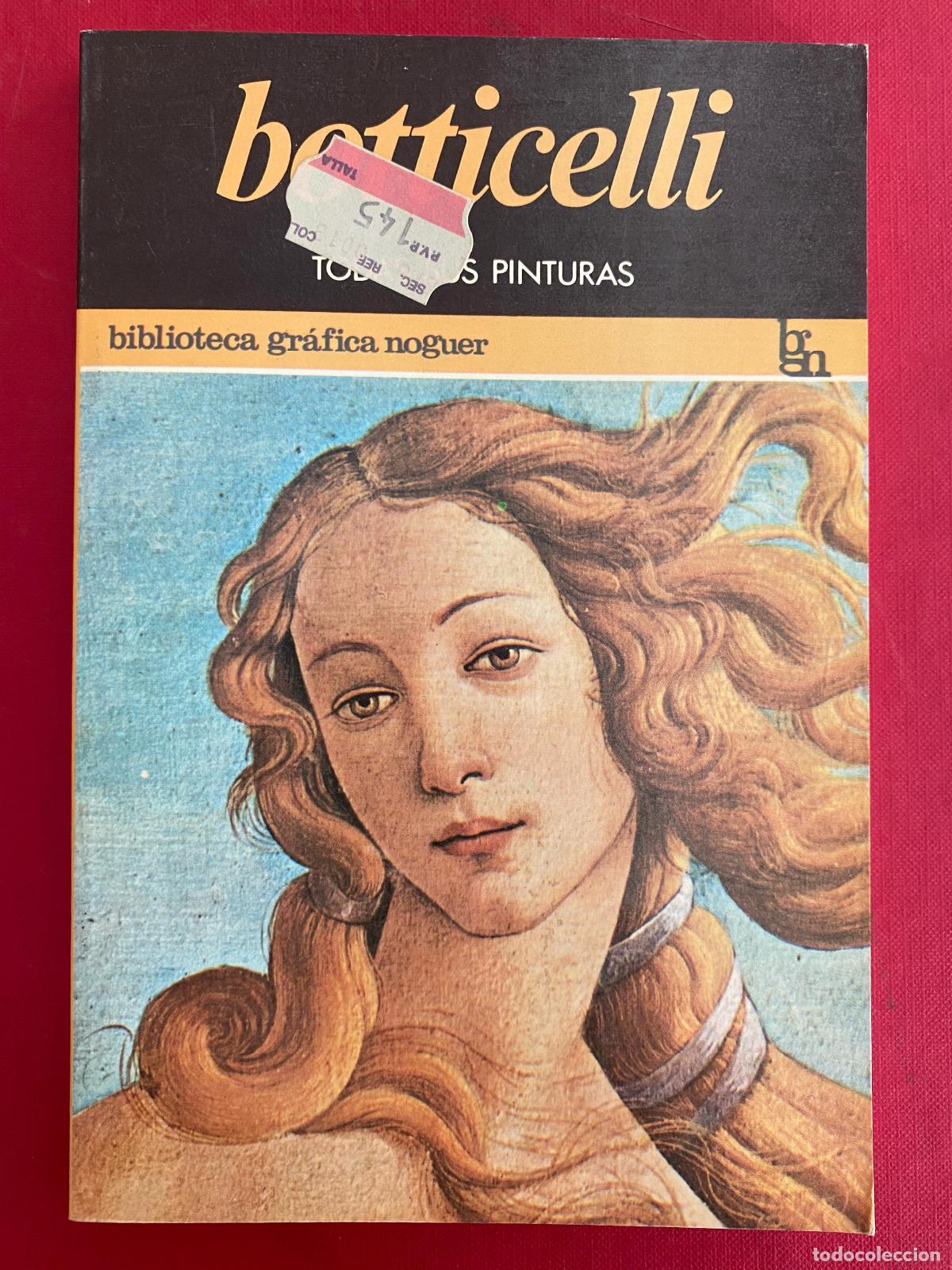 Libros de segunda mano: Botticelli: Todas sus pinturas. Biblioteca gr&aacute;fica Noguer