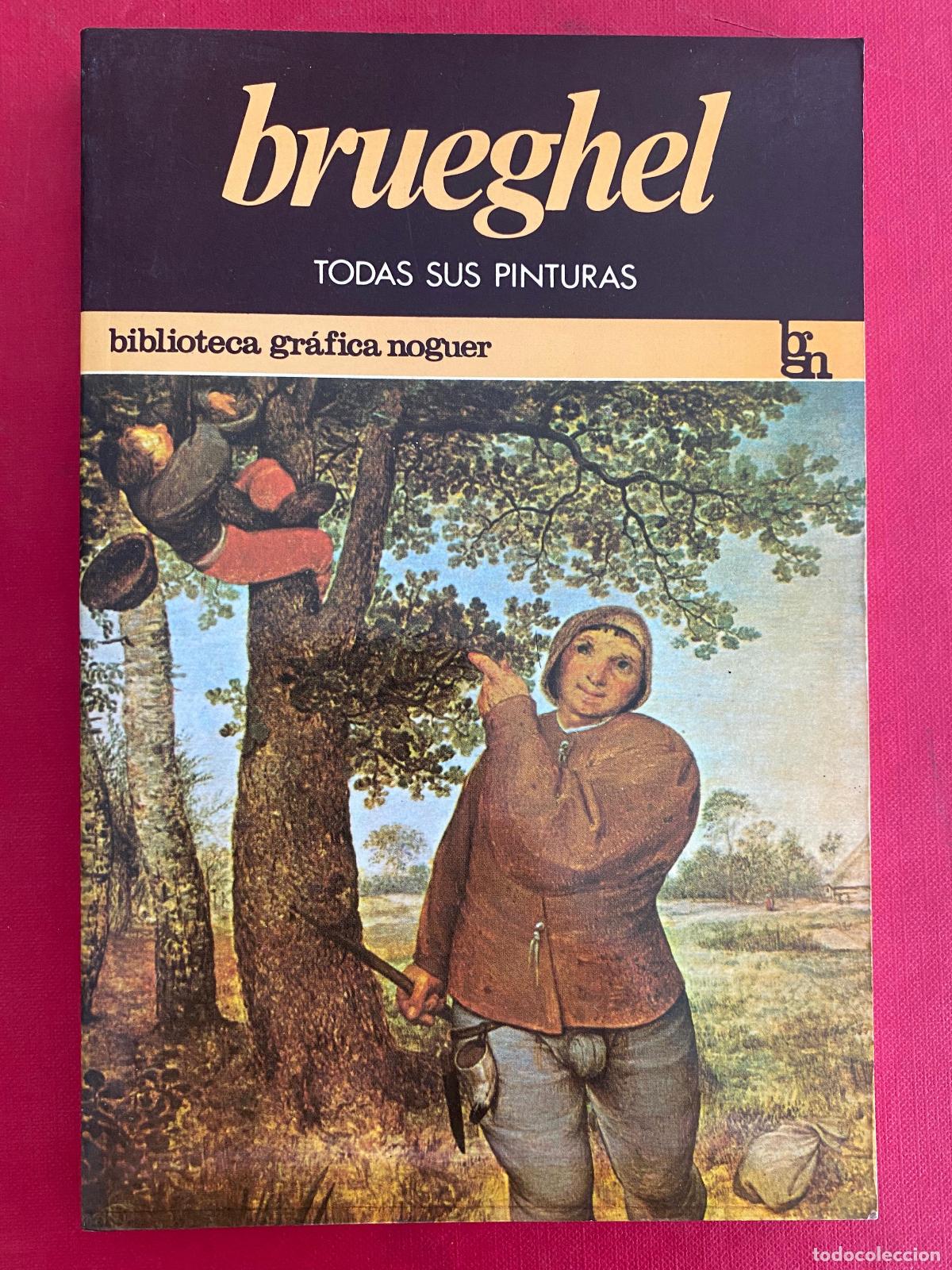 Libros de segunda mano: Brueghel. Todas sus pinturas con texto de Tiziana Frati. Biblioteca gr&aacute;fica Noguer
