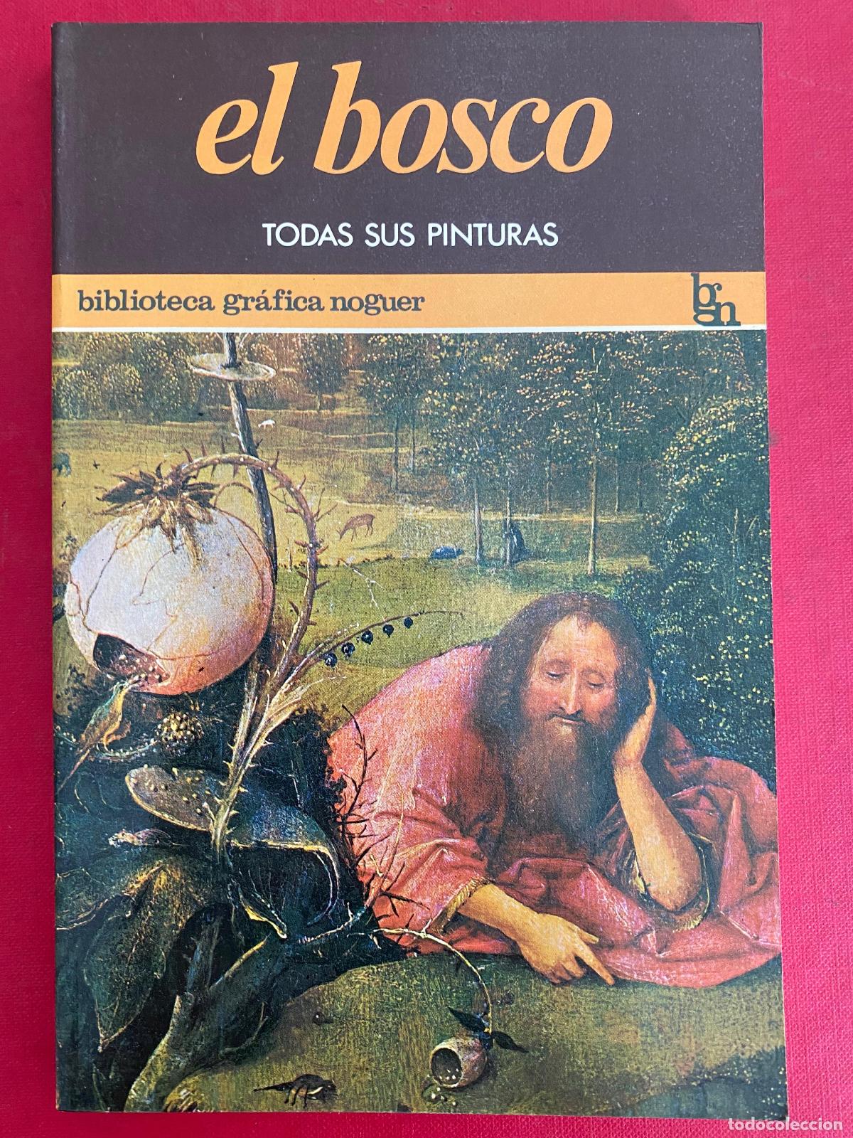 Libros de segunda mano: El Bosco, todas sus pinturas. Biblioteca gr&aacute;fica Noguer